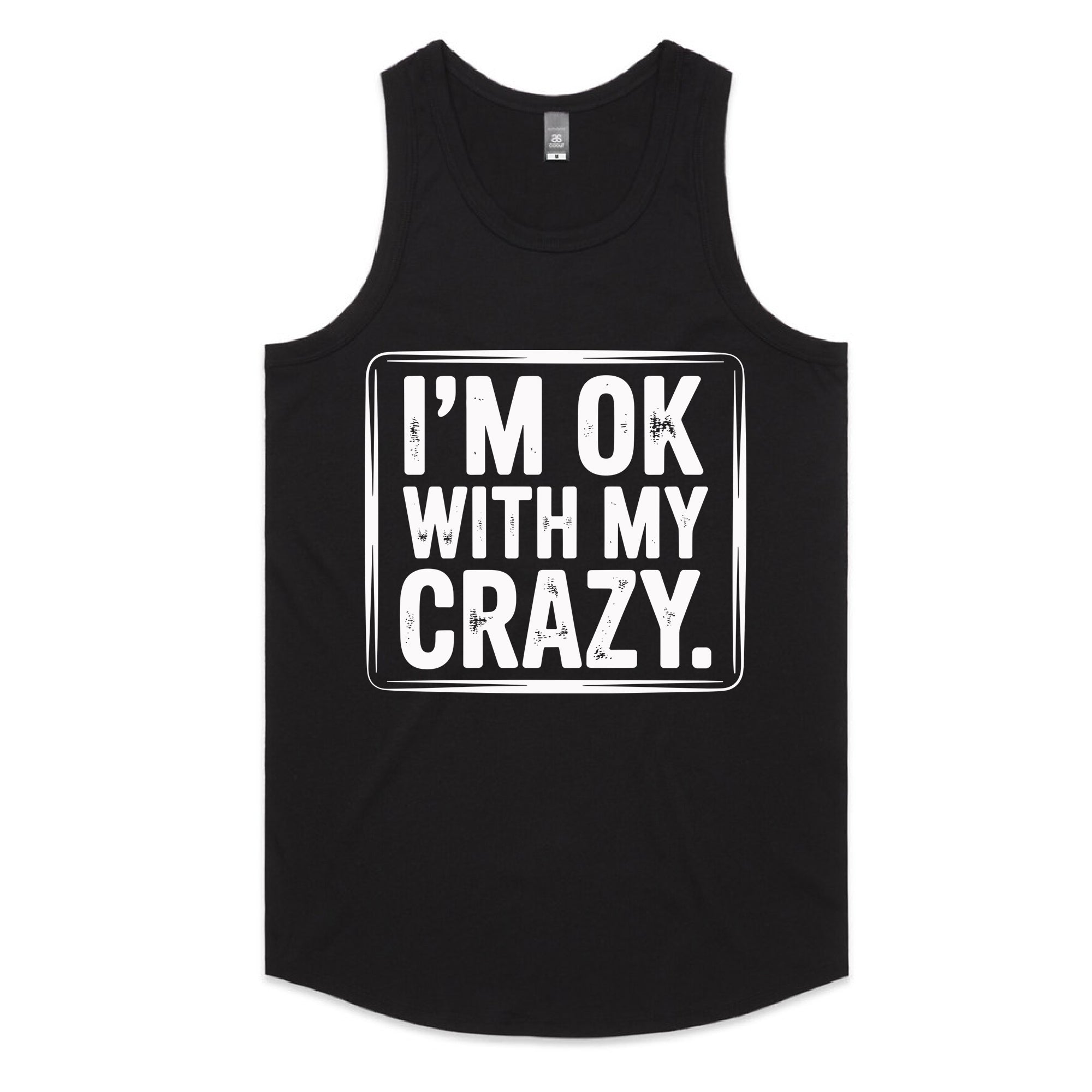 I’m OK With My Crazy