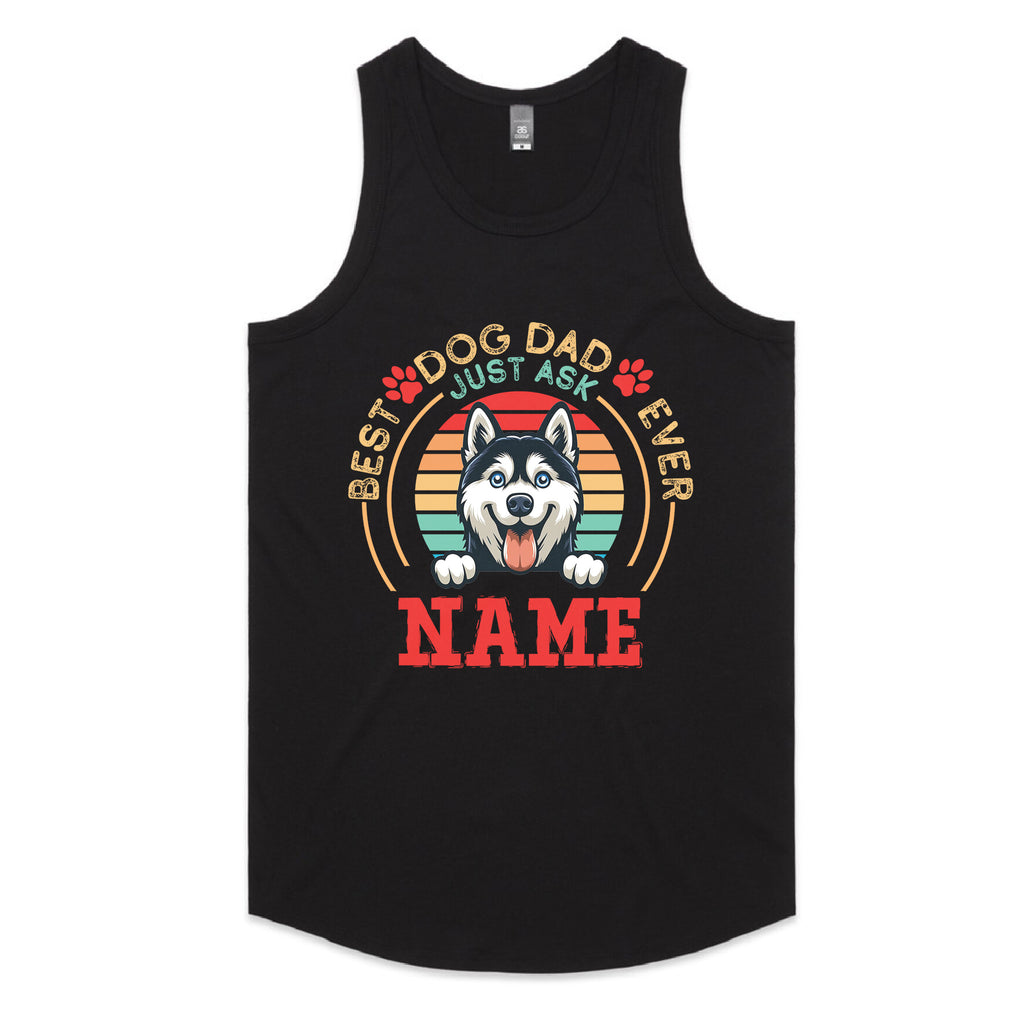 Best Dog Dad Ever — Just Ask [Name] T-Shirt