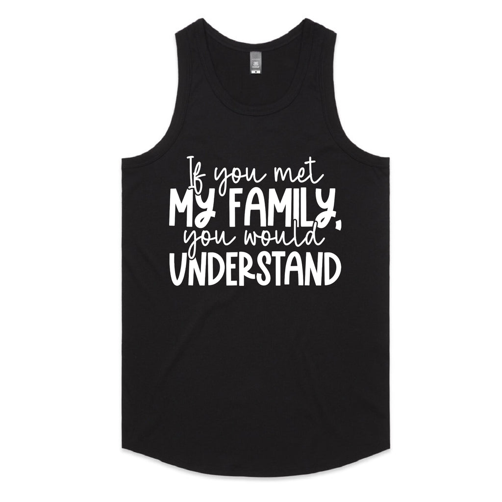 If You Met My Family, You Would Understand