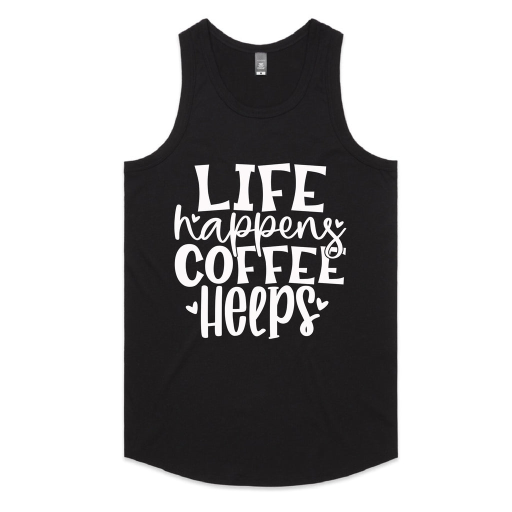 Life Happens Coffee Helps