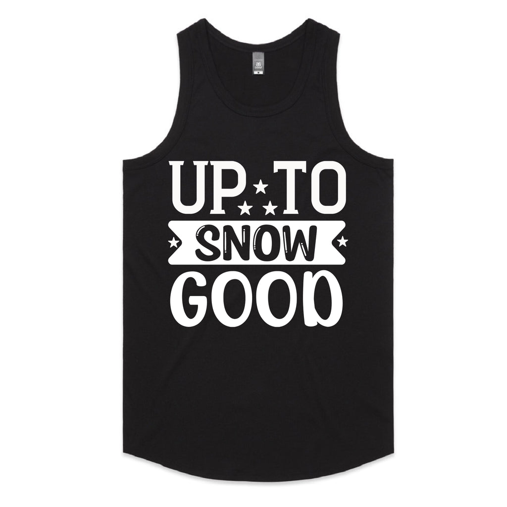 Up to Snow Good T-Shirt