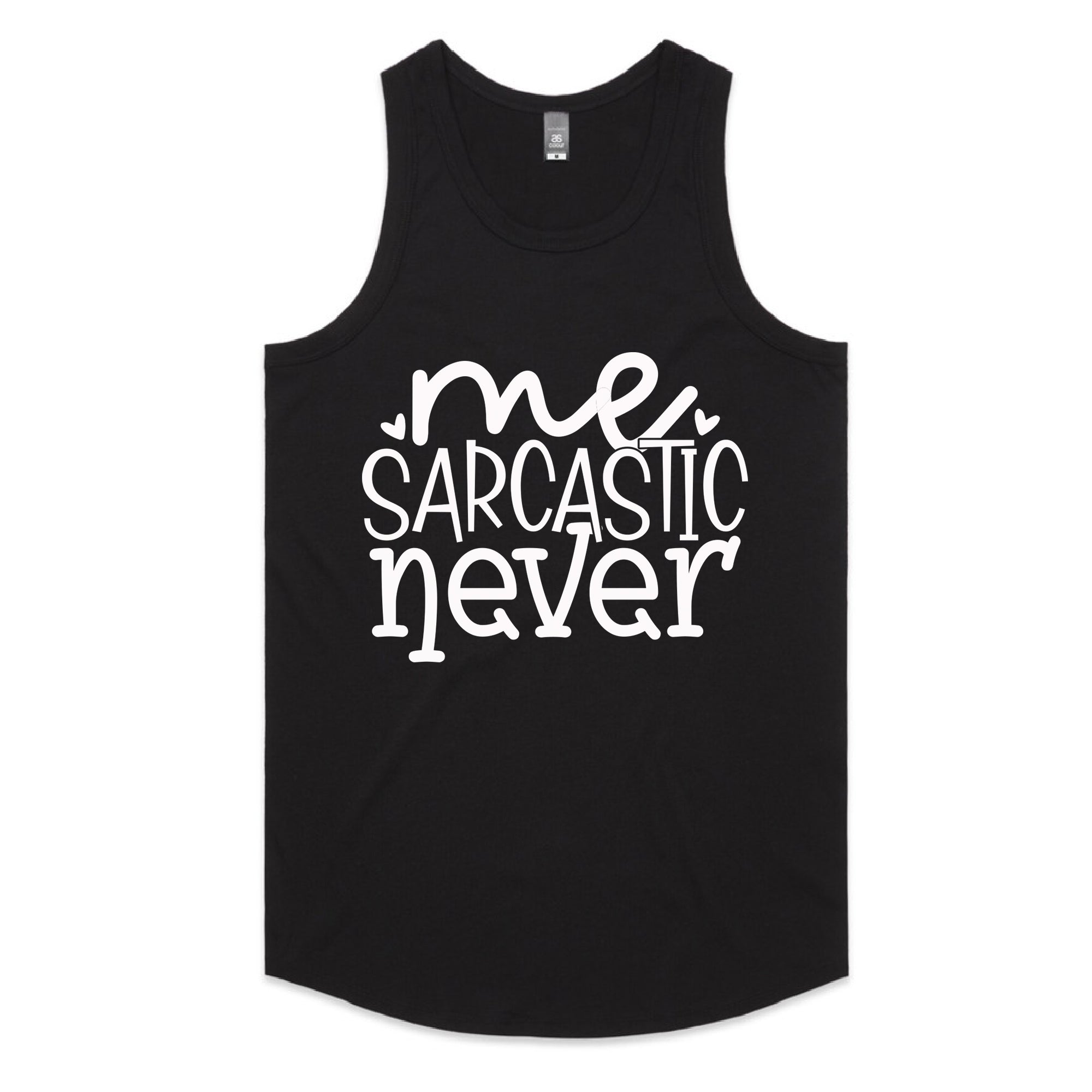 Me Sarcastic Never