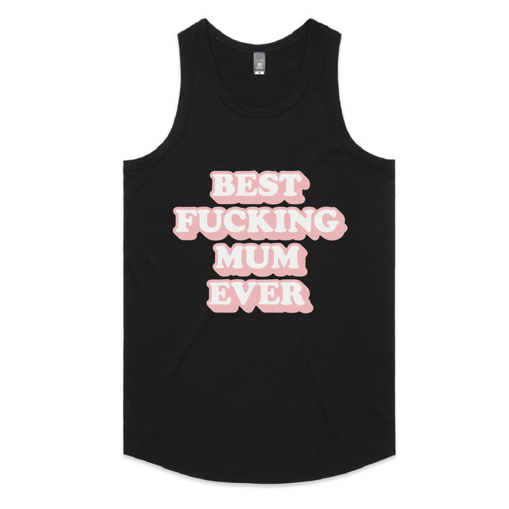 Best Fucking Mum Ever T-Shirt