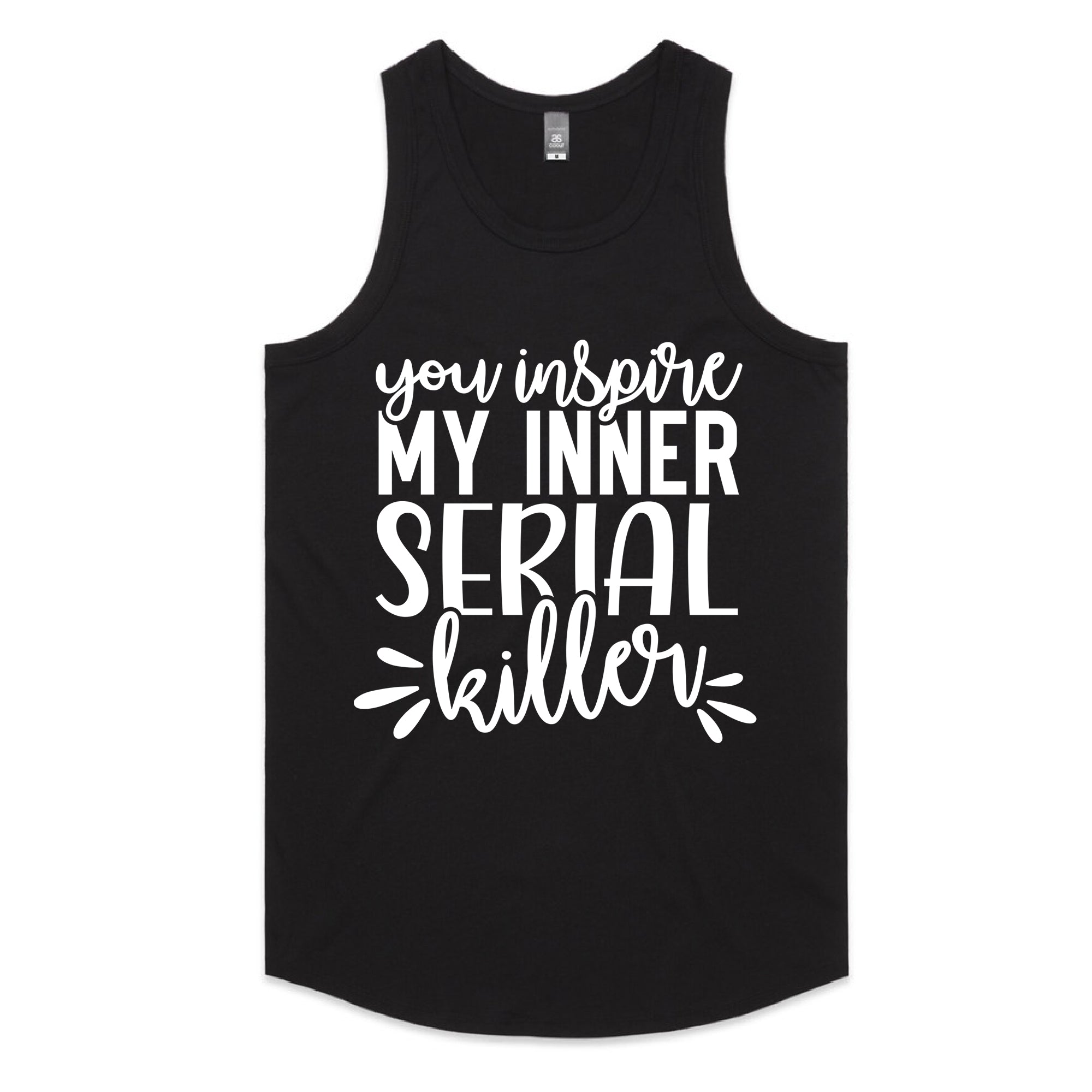 You Inspire My Inner Serial Killer
