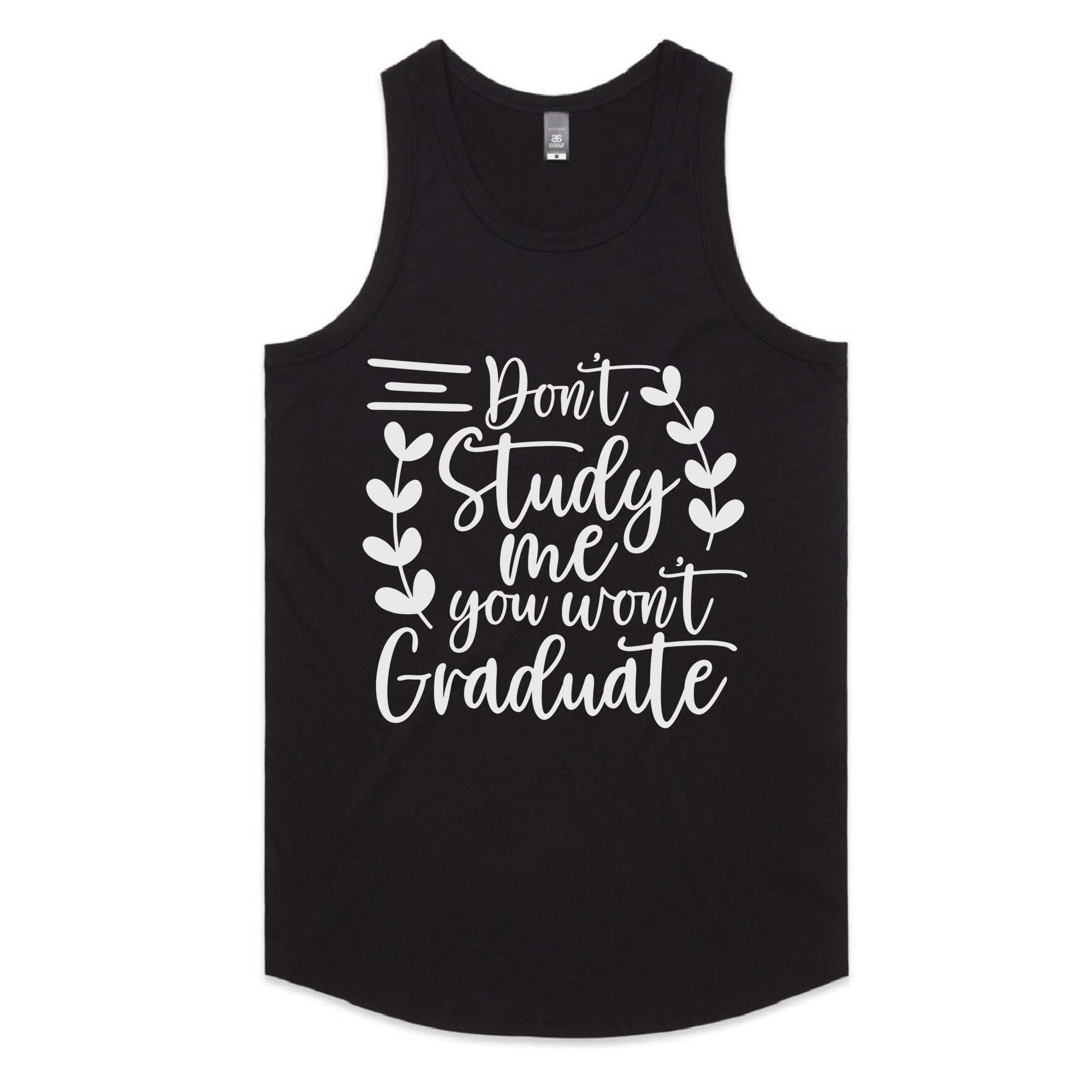 Don’t Study Me, You Won’t Graduate