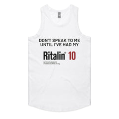 Don’t Speak to Me Until I’ve Had My Ritalin 10 T-Shirt