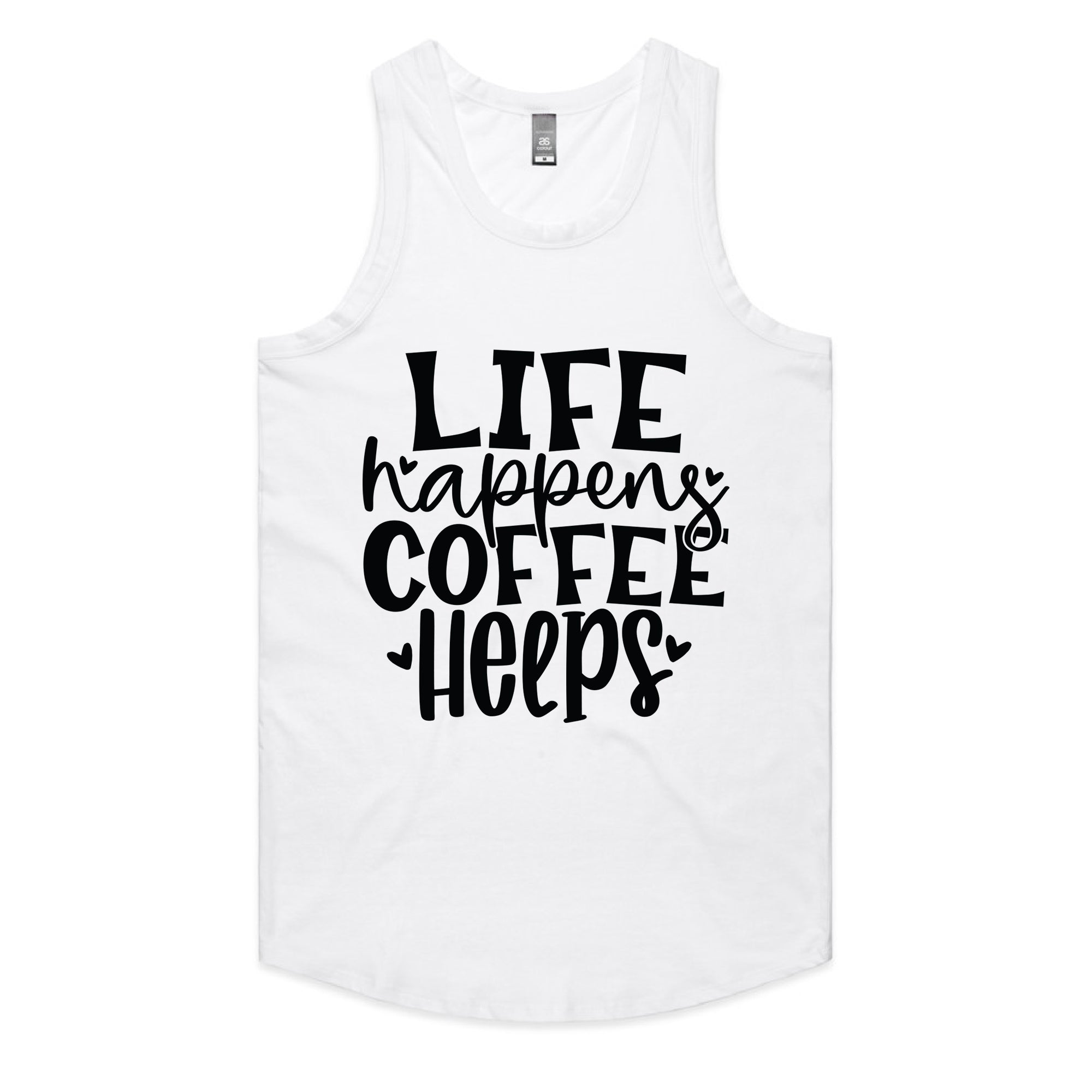 Life Happens Coffee Helps