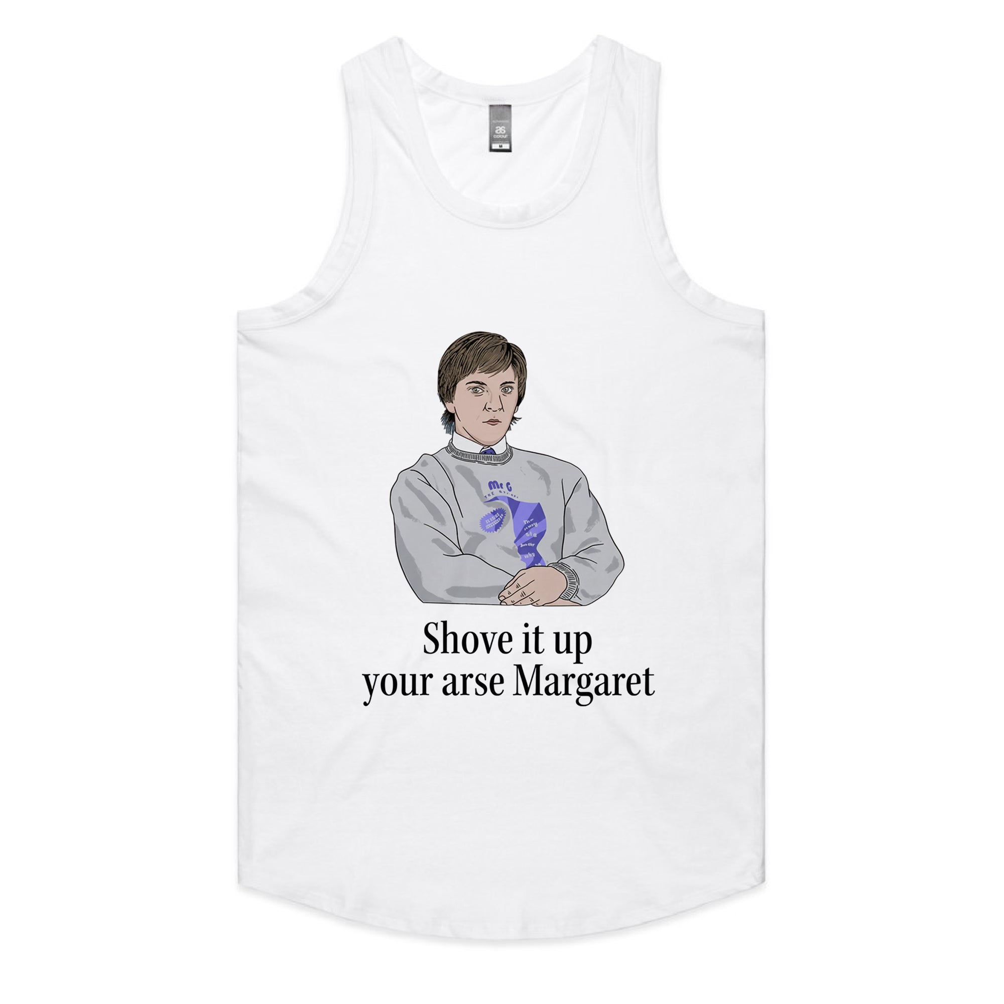 Shove It Up Your Arse T-Shirt