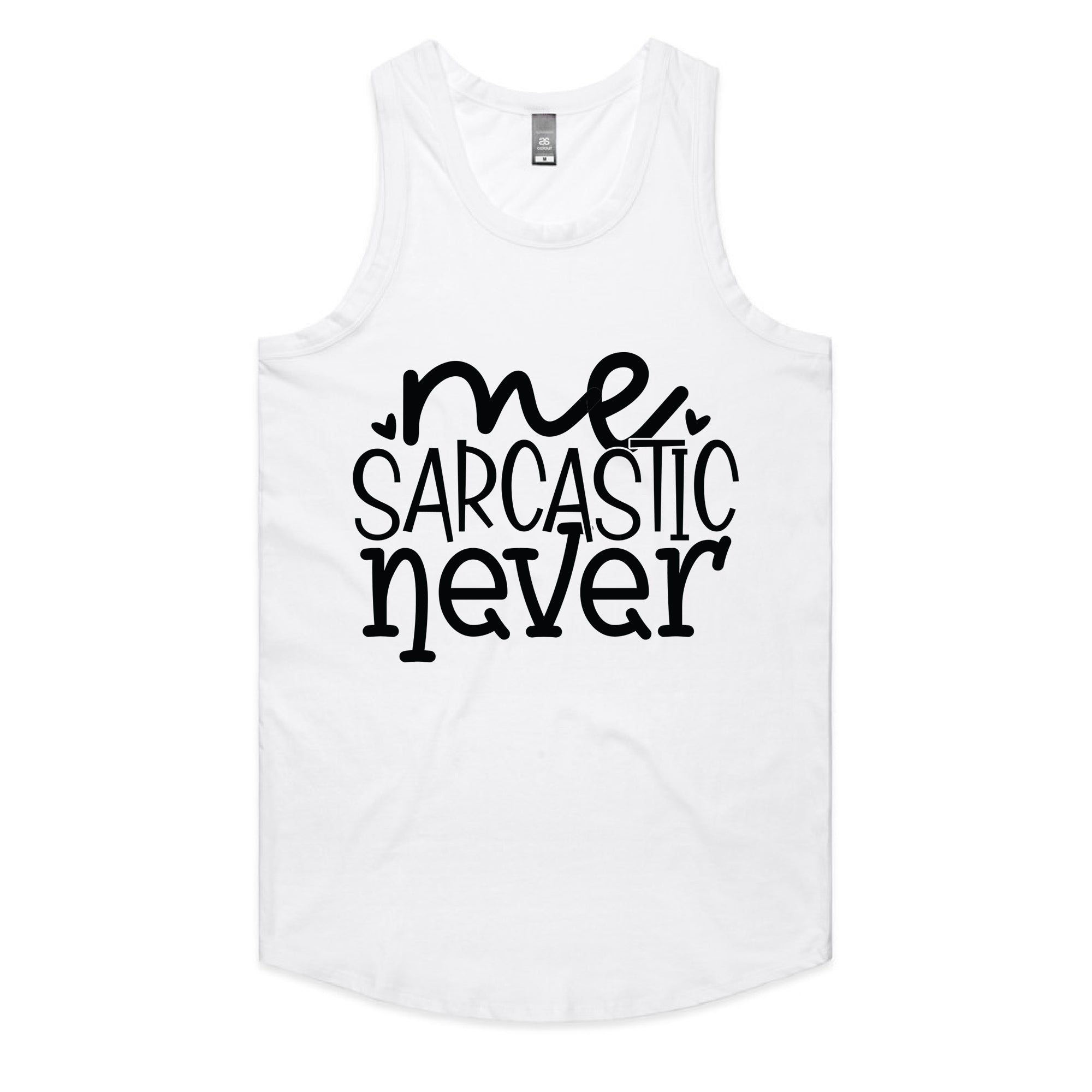 Me Sarcastic Never