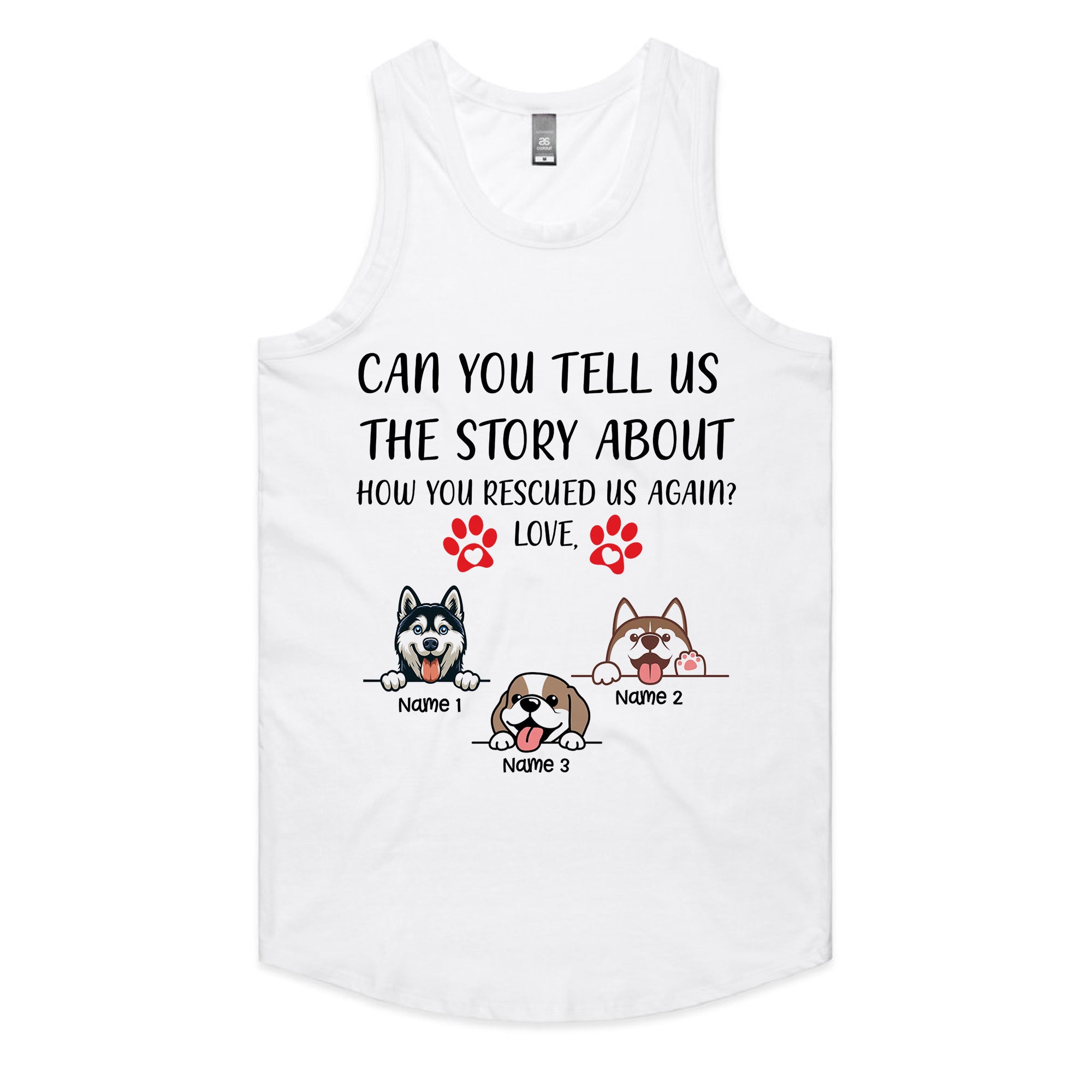 CAN YOU TELL US THE STORY ABOUT HOW YOU RESCUED US AGAIN? LOVE T-Shirt