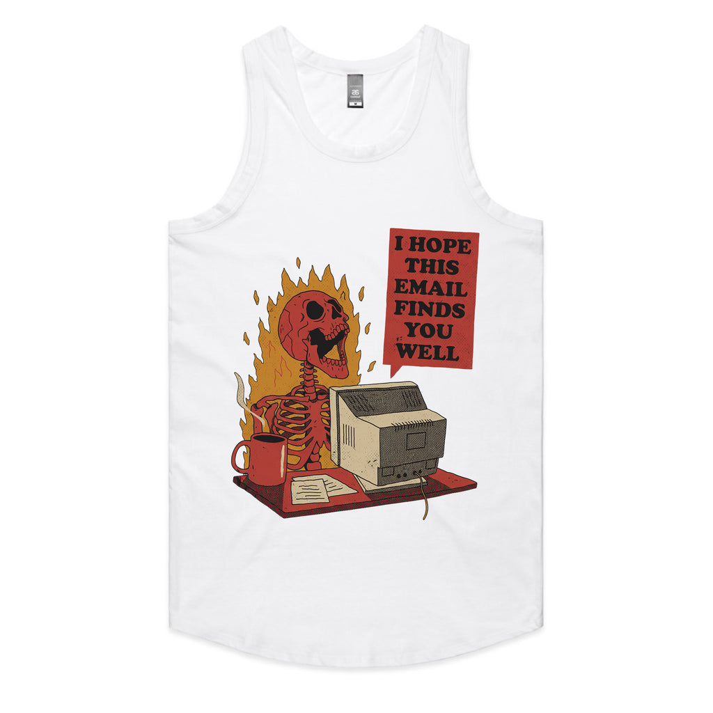I Hope This Email Finds You Well T-Shirt