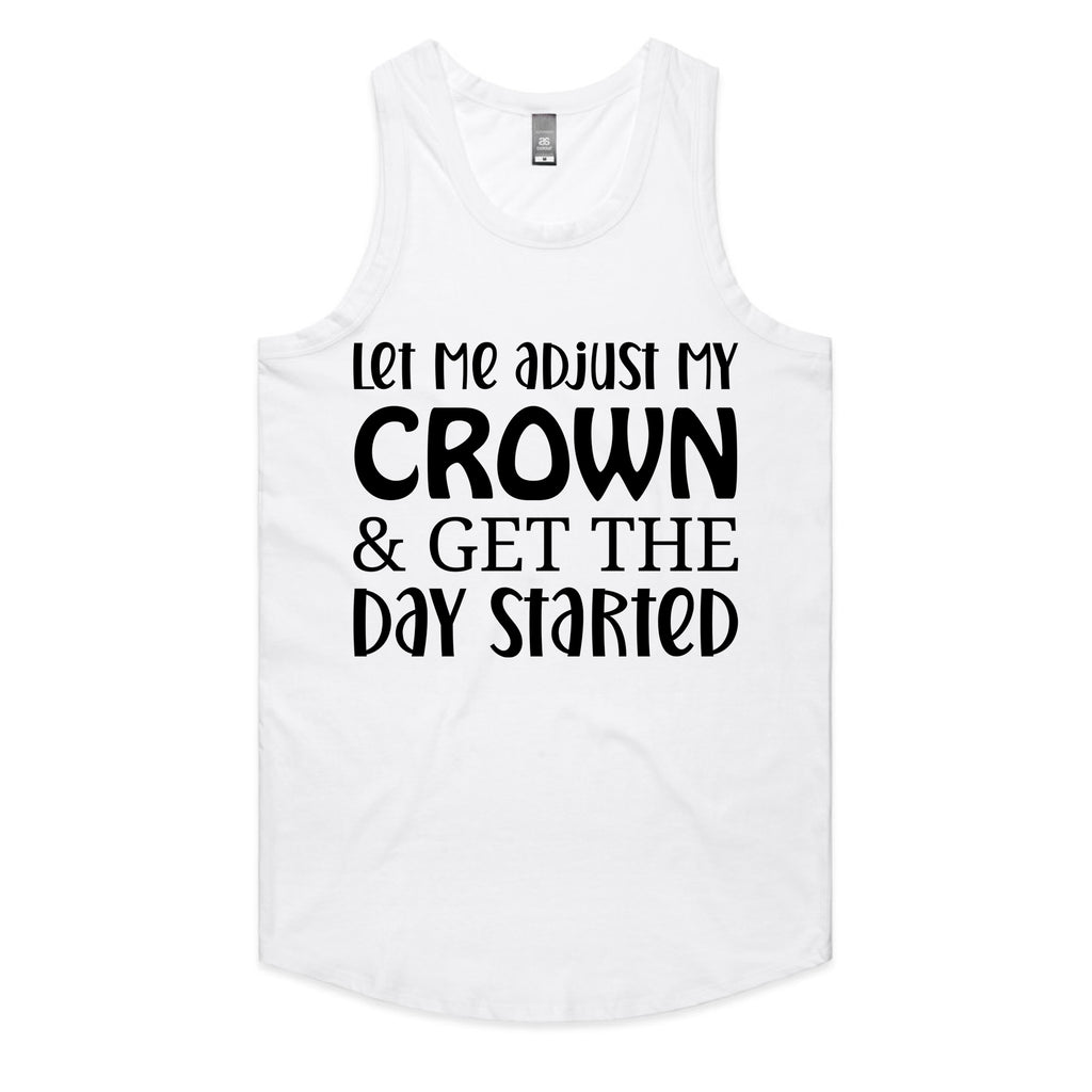 Let Me Adjust My Crown & Get The Day Started