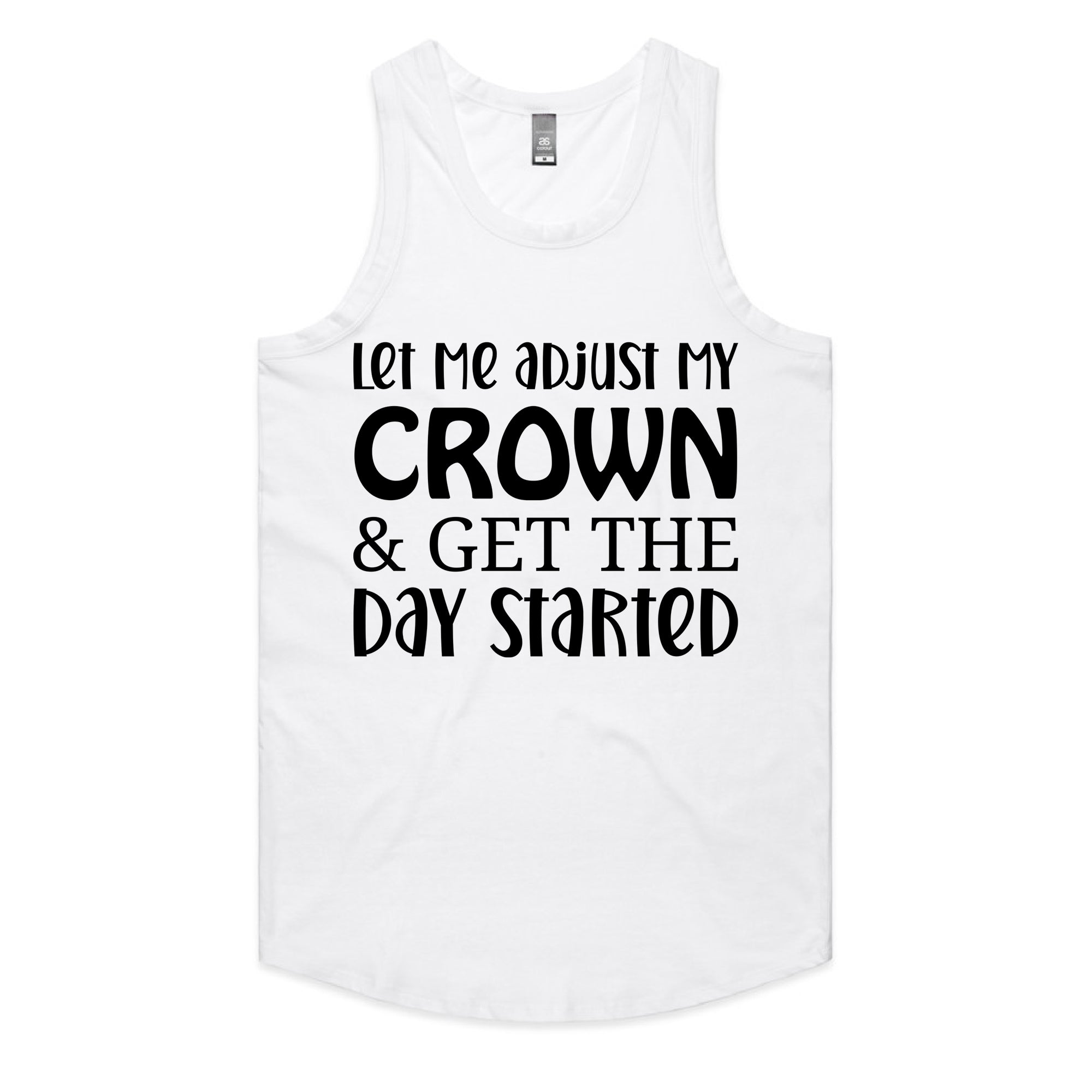 Let Me Adjust My Crown & Get The Day Started