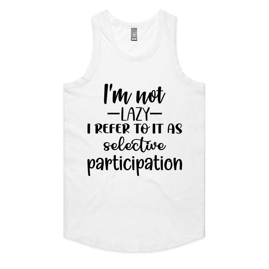 I’m Not Lazy, I Refer To It As Selective Participation