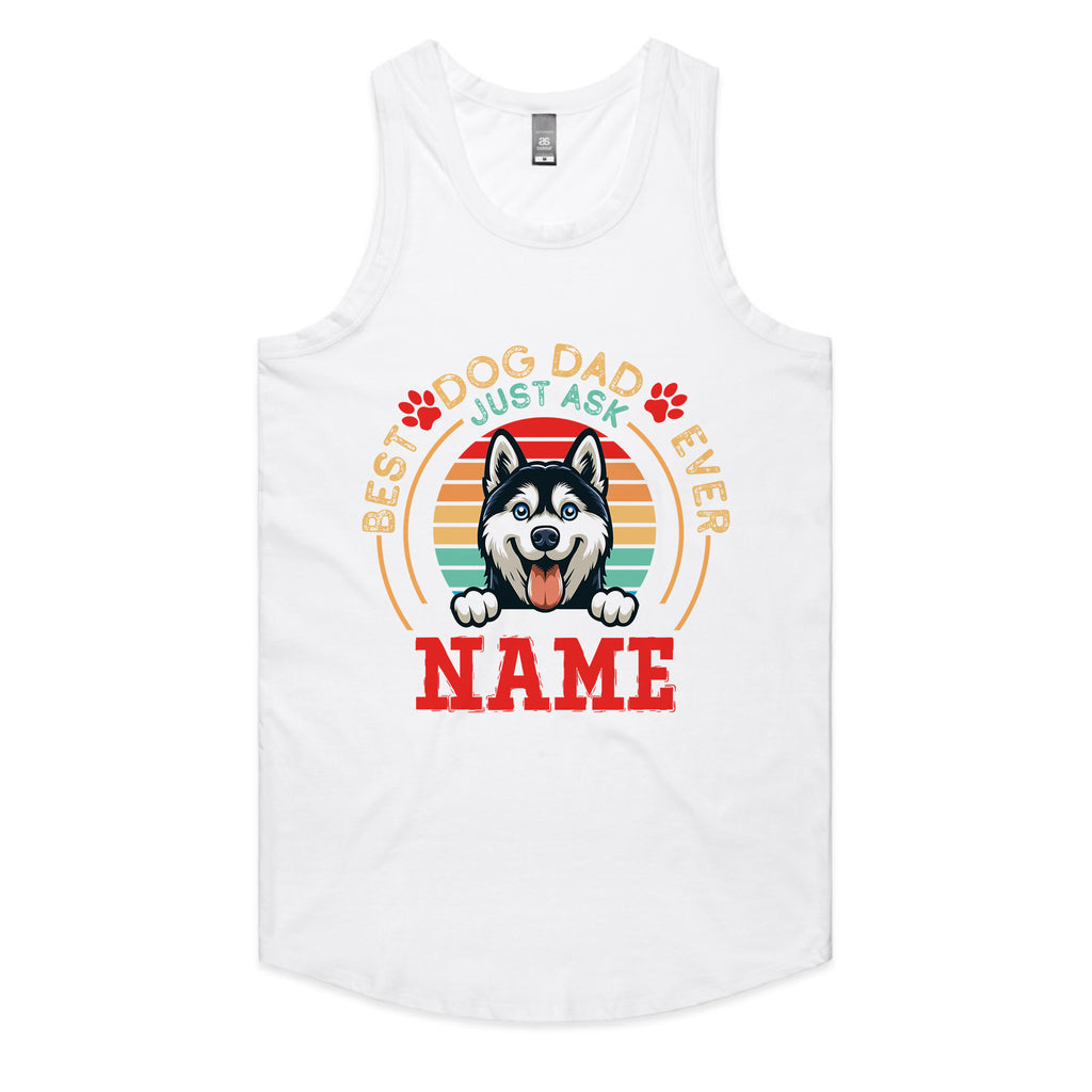 Best Dog Dad Ever — Just Ask [Name] T-Shirt