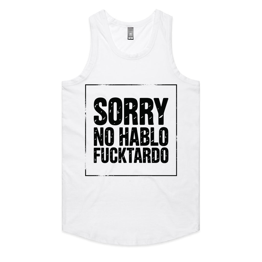 Sorry, No Hablo Fucktardo
