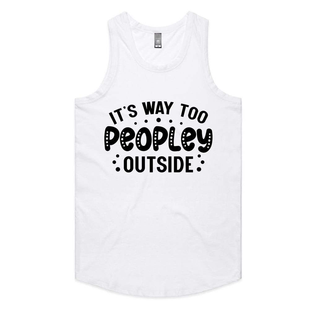 It’s Way Too Peopley Outside