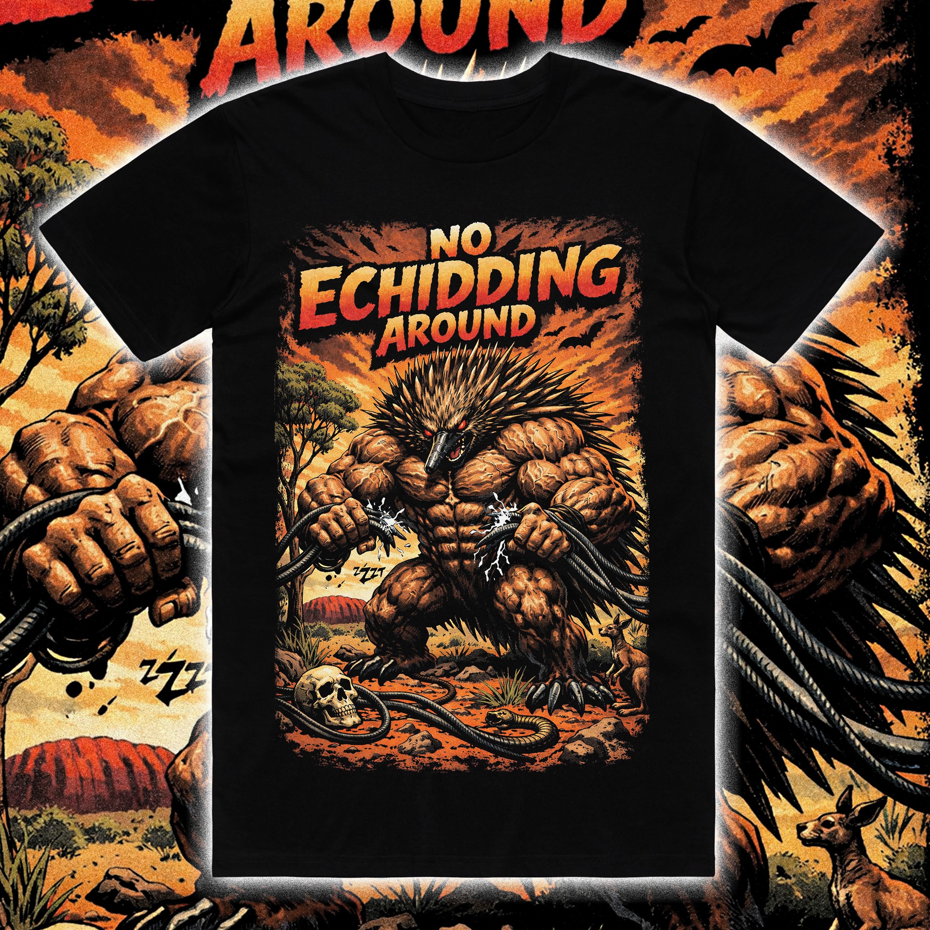NO ECHIDDING AROUND