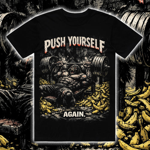 PUSH YOURSELF AGAIN
