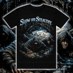 SLOW AND STEALTHY