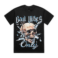 Bad Vibes Only T-Shirt