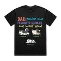 Dad, You’re Our Favorite Human T-Shirt