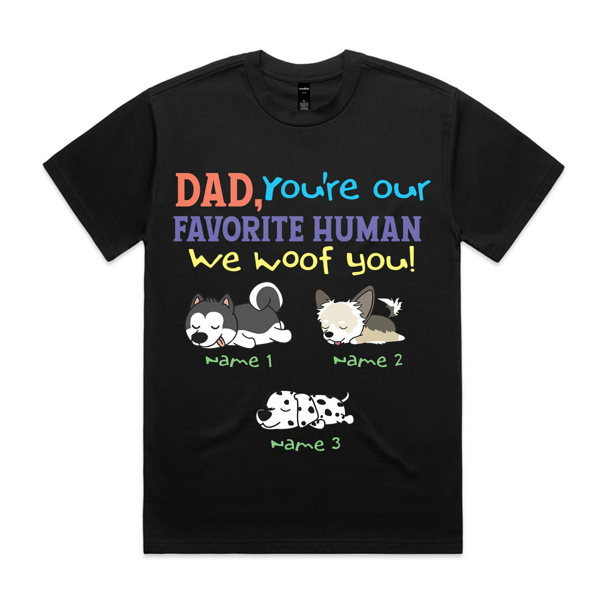 Dad, You’re Our Favorite Human T-Shirt