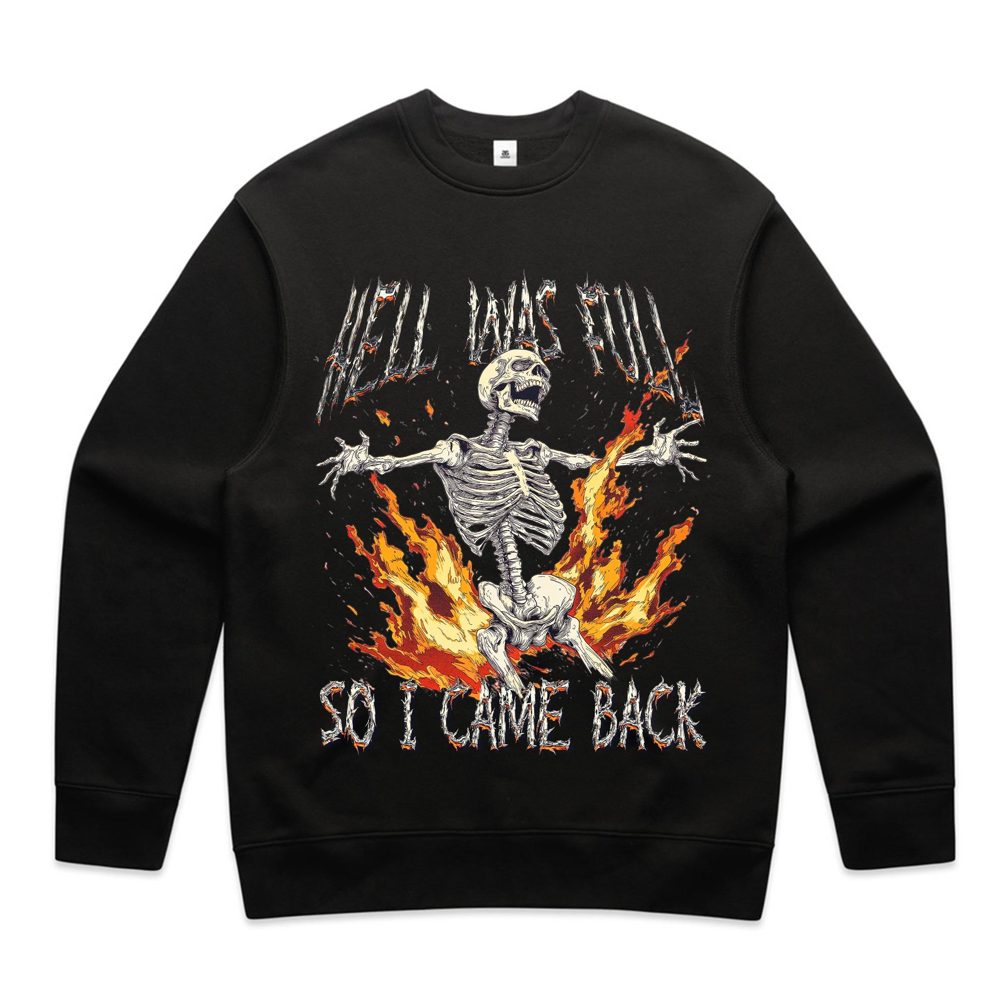 Hell Was Full, So I Came Back T-Shirt