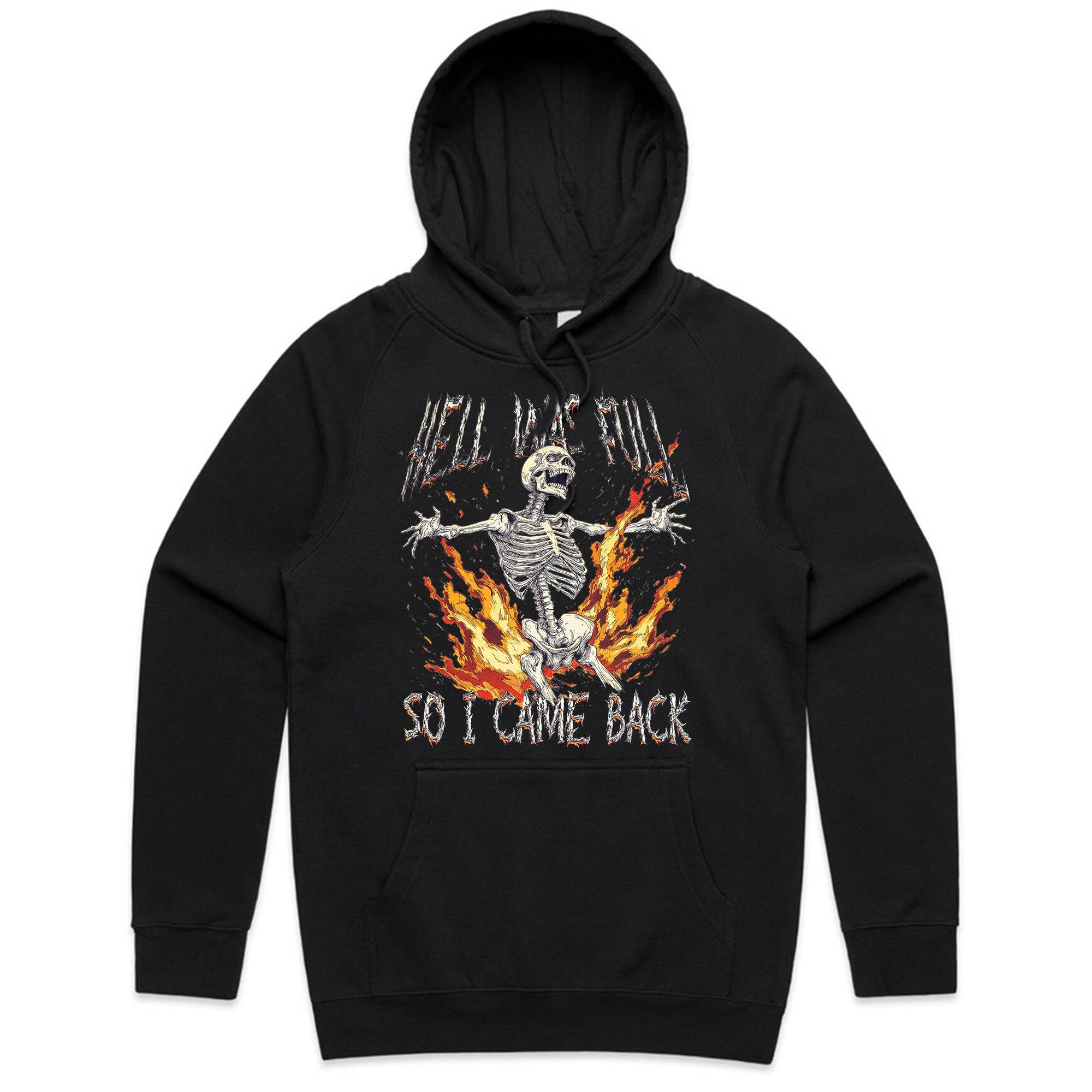 Hell Was Full, So I Came Back T-Shirt