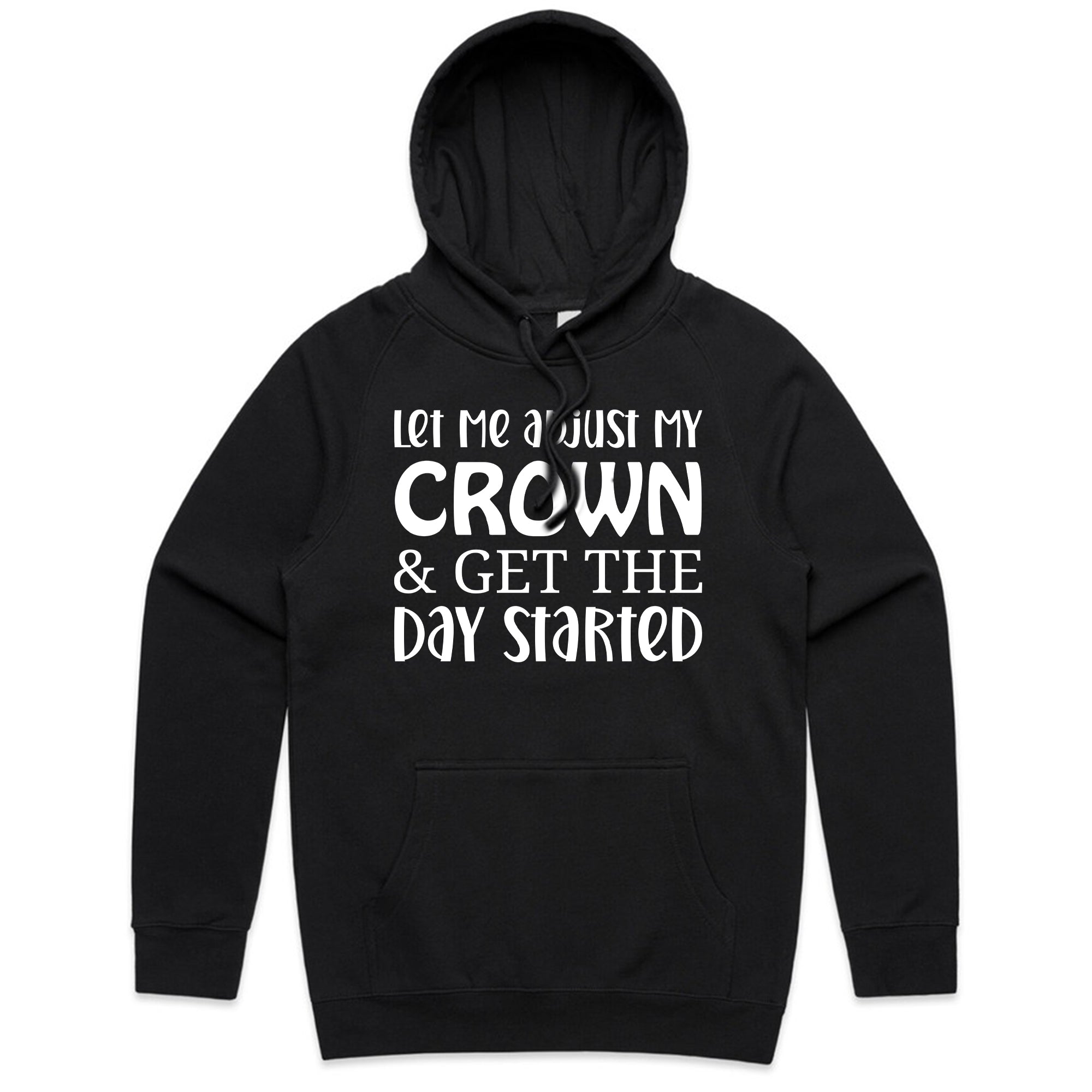 Let Me Adjust My Crown & Get The Day Started