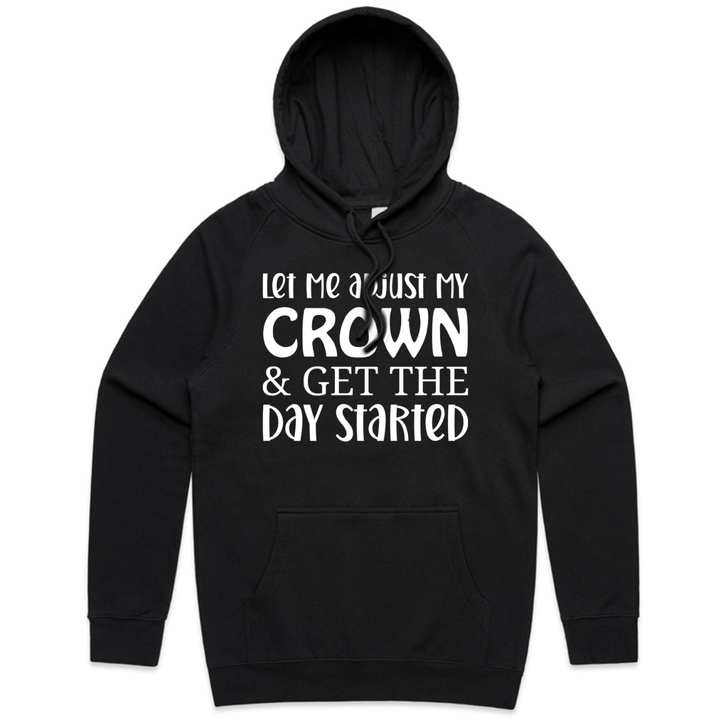 Let Me Adjust My Crown & Get The Day Started