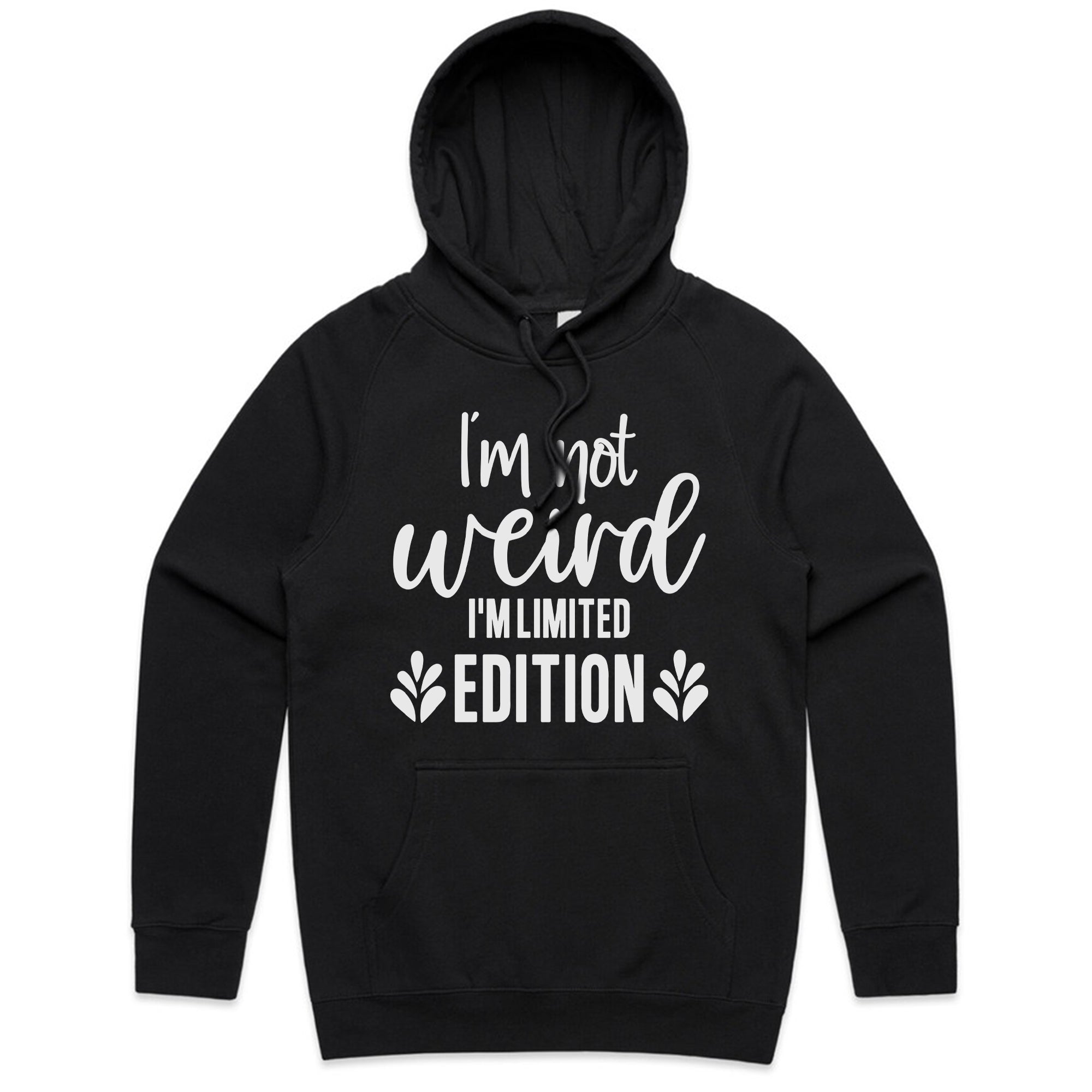 I’m Not Weird, I’m Limited Edition