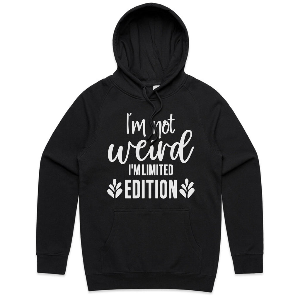 I’m Not Weird, I’m Limited Edition