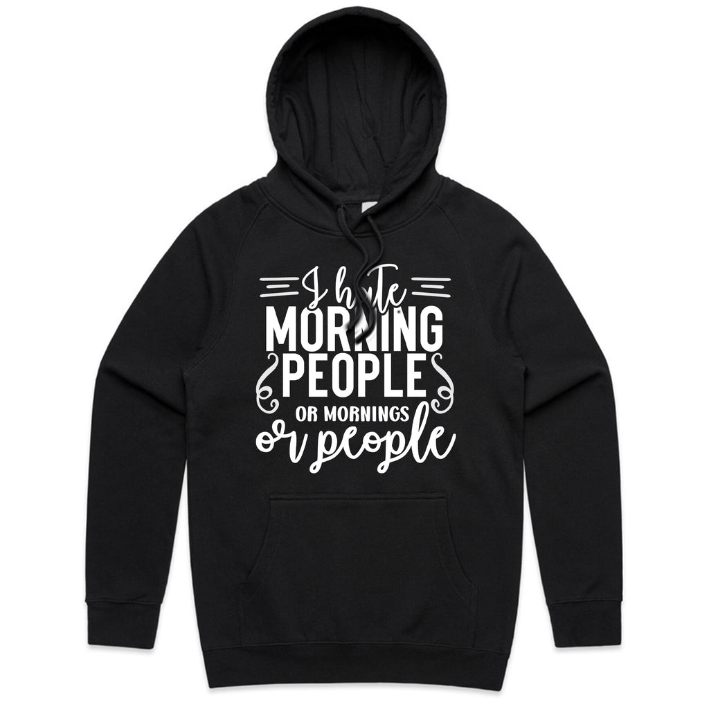 I Hate Morning People or Mornings or People