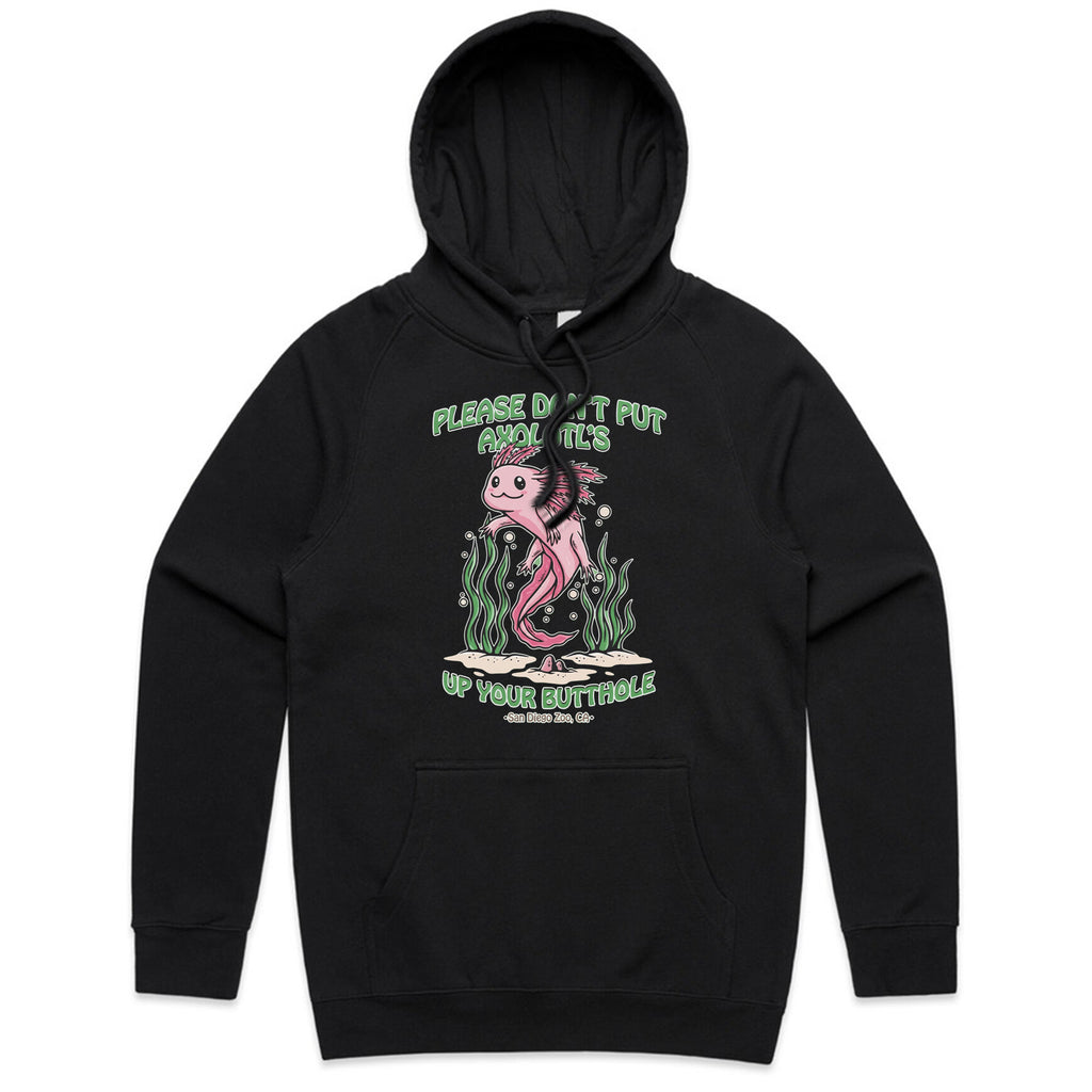 PLEASE DON'T PUT AXOLOTL'S UP YOUR BUTTHOLE T-Shirt