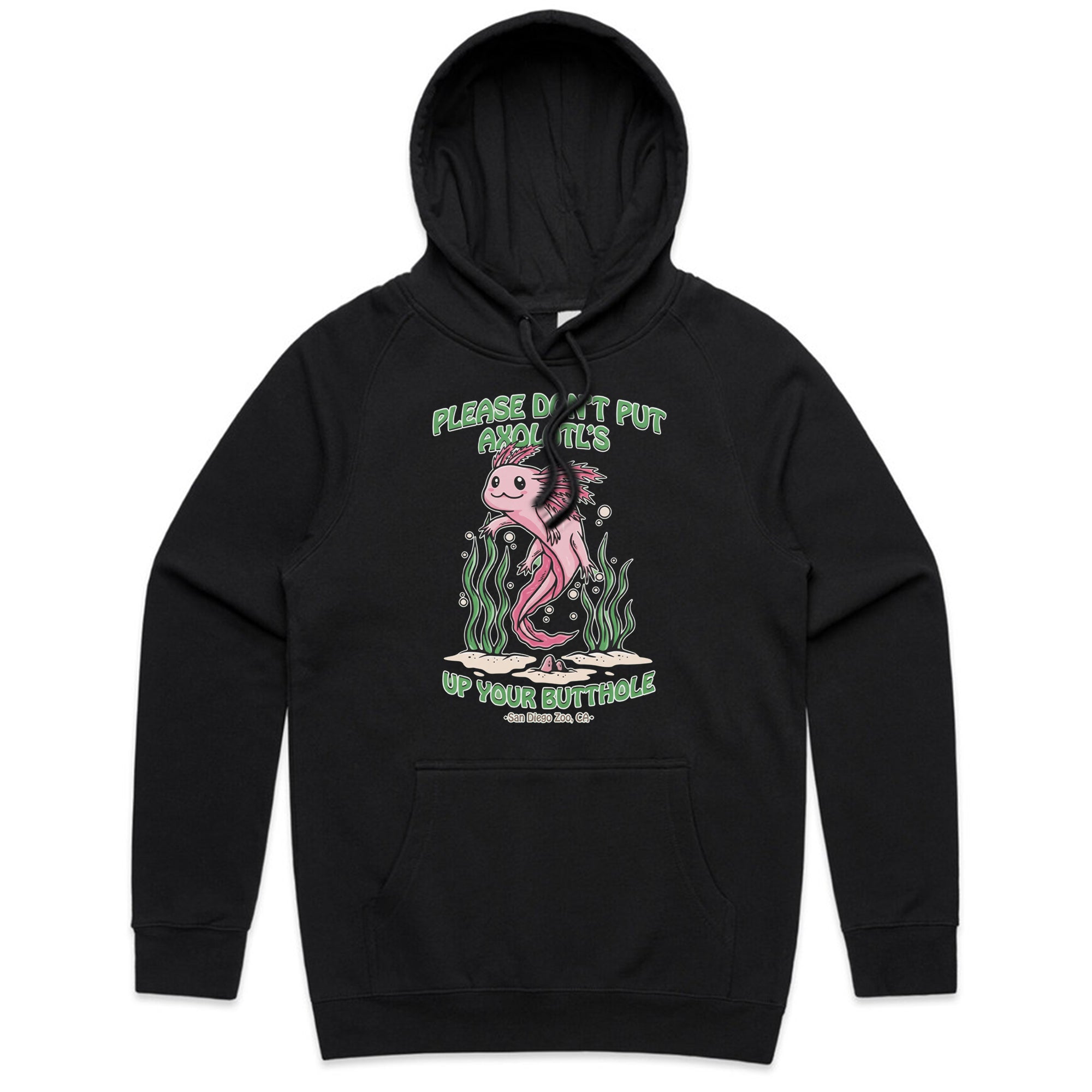 PLEASE DON'T PUT AXOLOTL'S UP YOUR BUTTHOLE T-Shirt