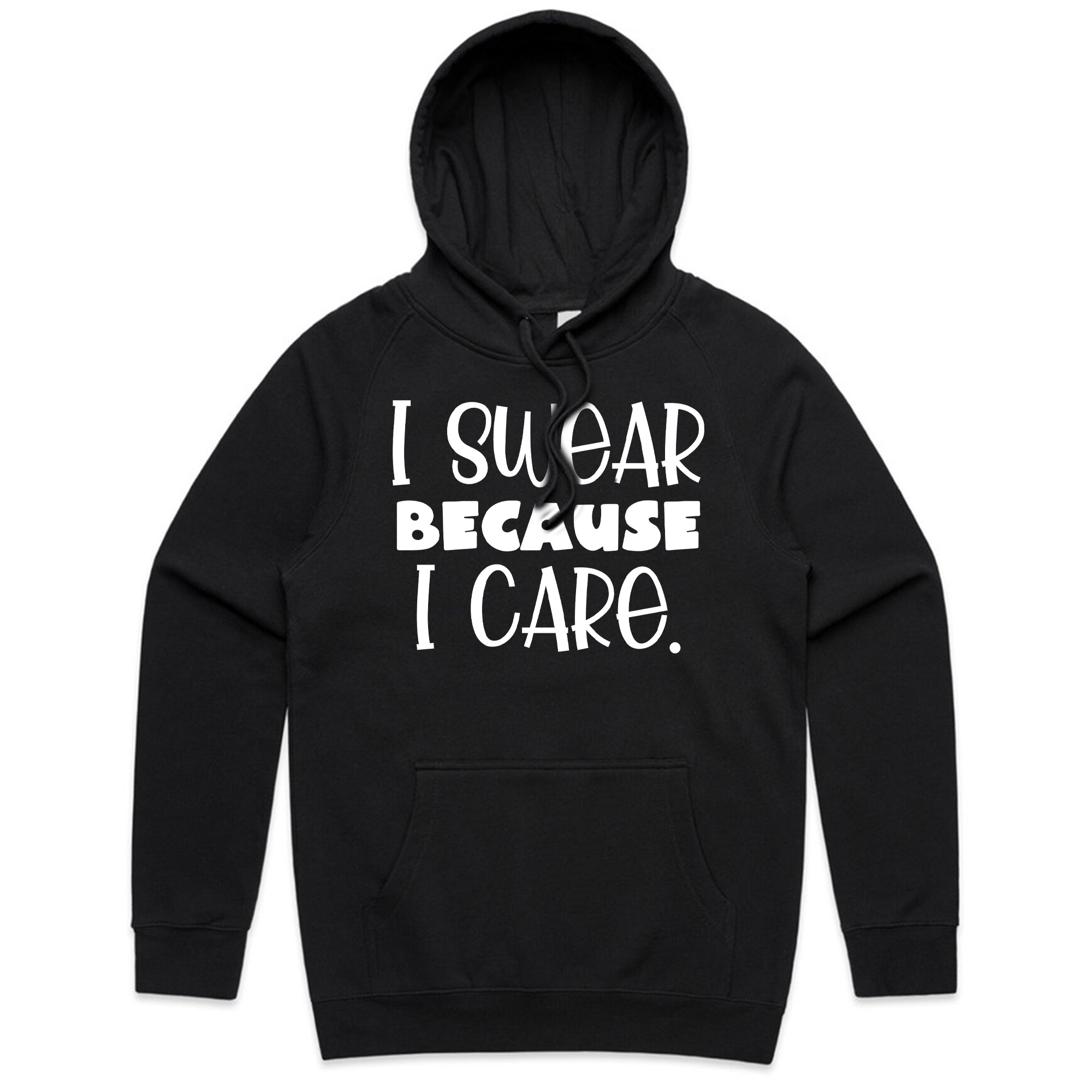 I Swear Because I Care