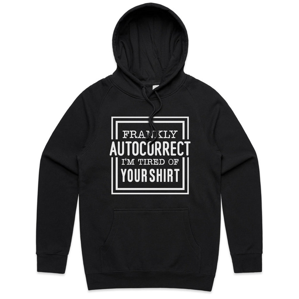 Frankly Autocorrect, I’m Tired of Your Shirt