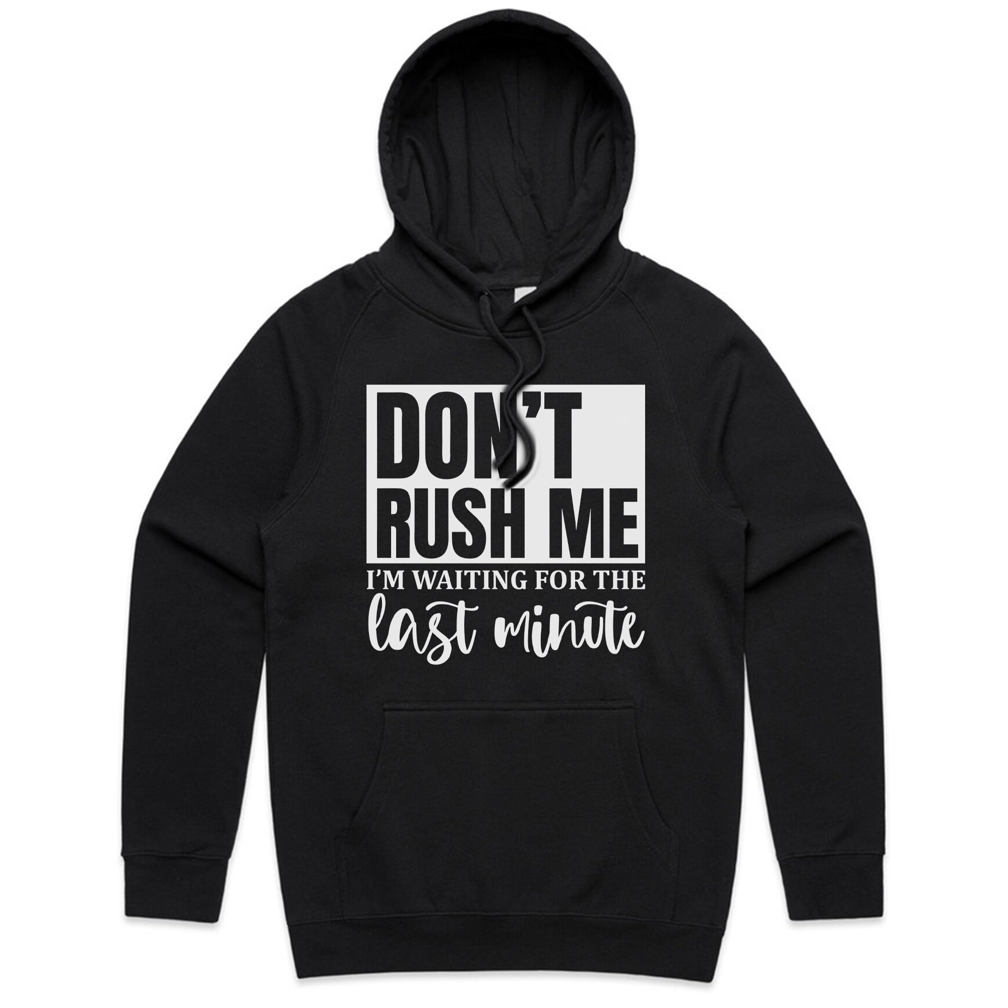 Don’t Rush Me