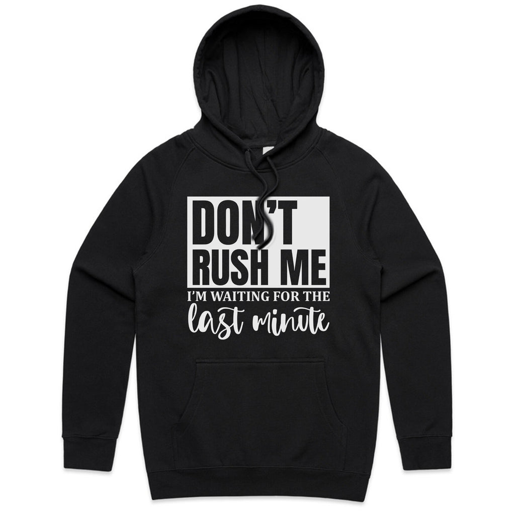 Don’t Rush Me