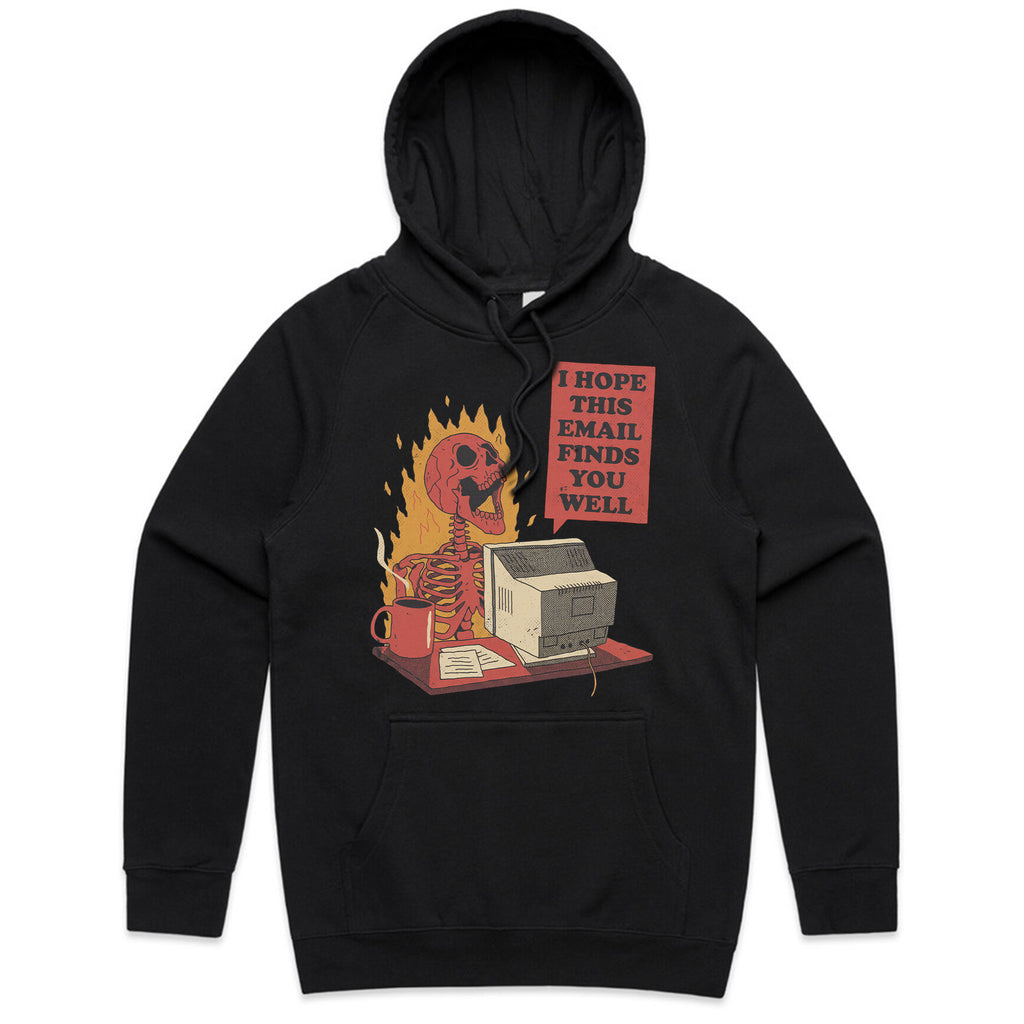 I Hope This Email Finds You Well T-Shirt