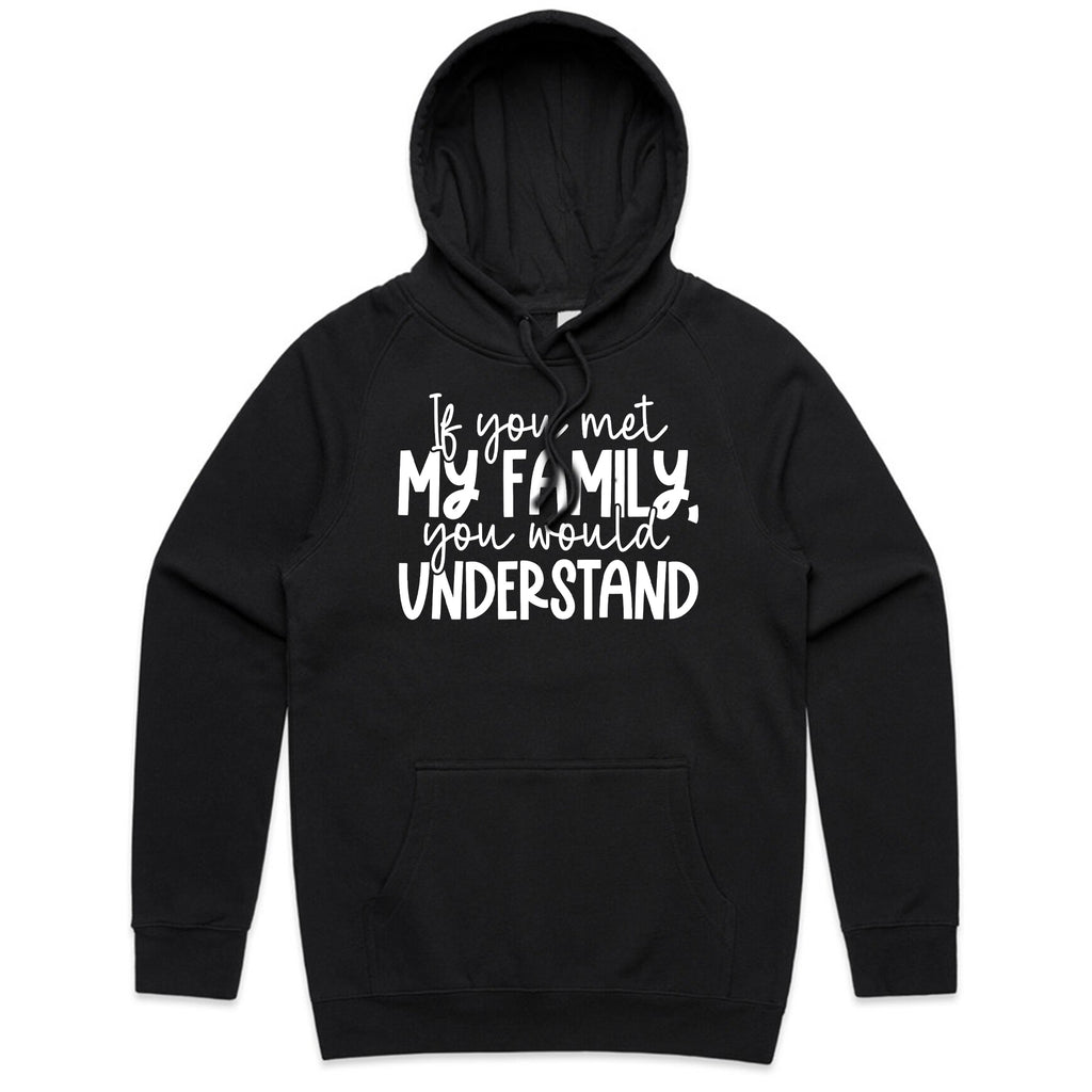 If You Met My Family, You Would Understand