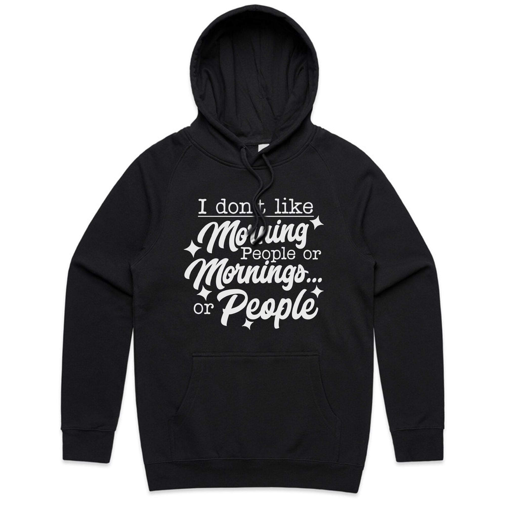 I Don’t Like Morning People or Mornings… or People
