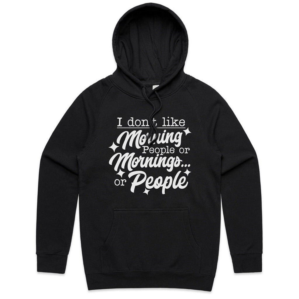 I Don’t Like Morning People or Mornings… or People