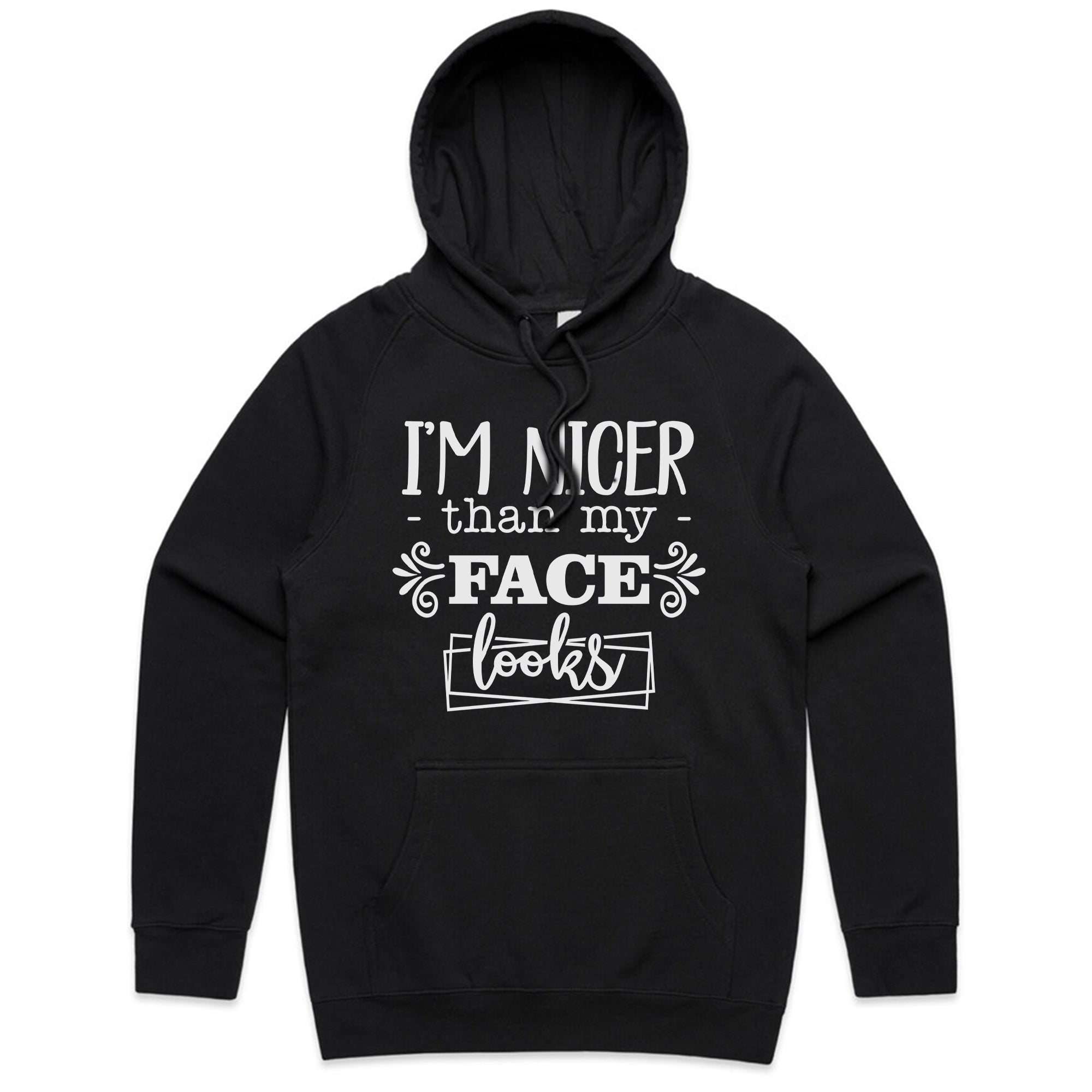 I’m Nicer Than My Face Looks