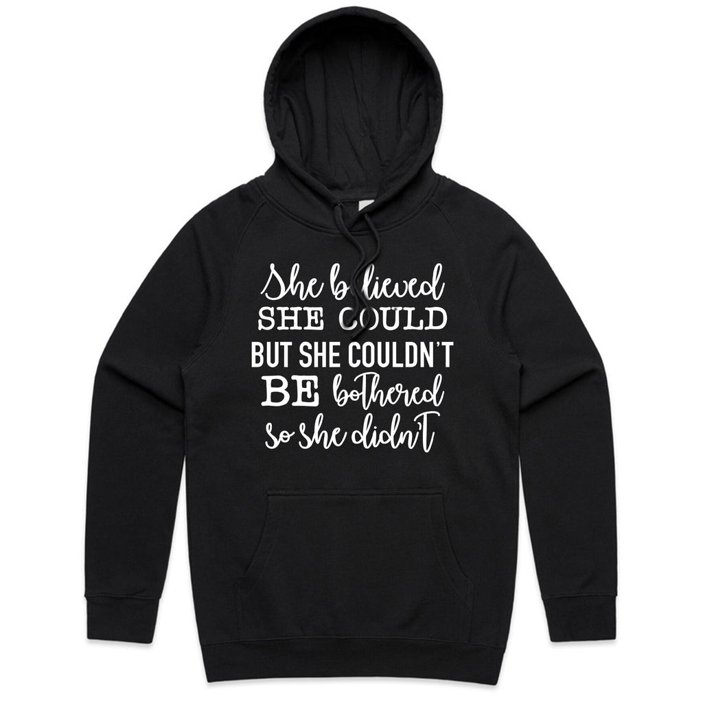 She Believed She Could but She Couldn’t Be Bothered, So She Didn’t