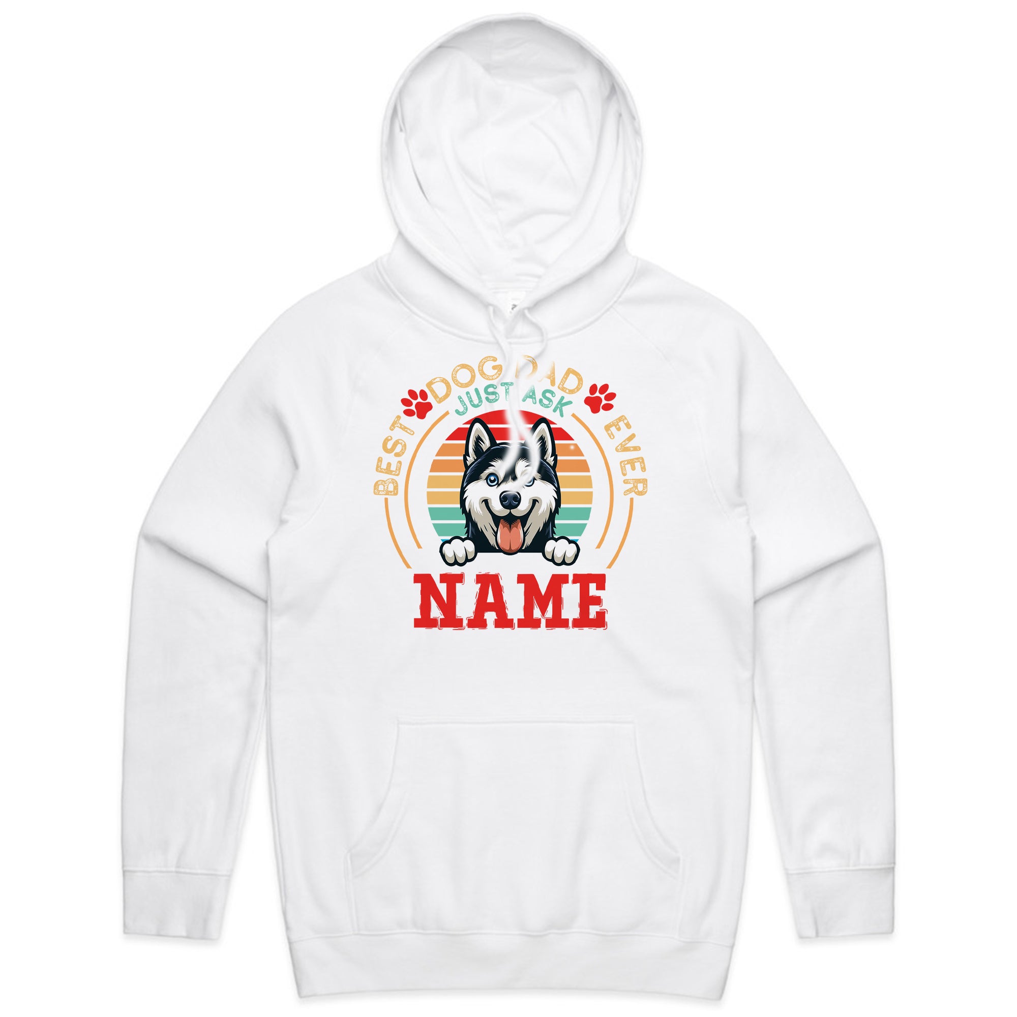Best Dog Dad Ever — Just Ask [Name] T-Shirt