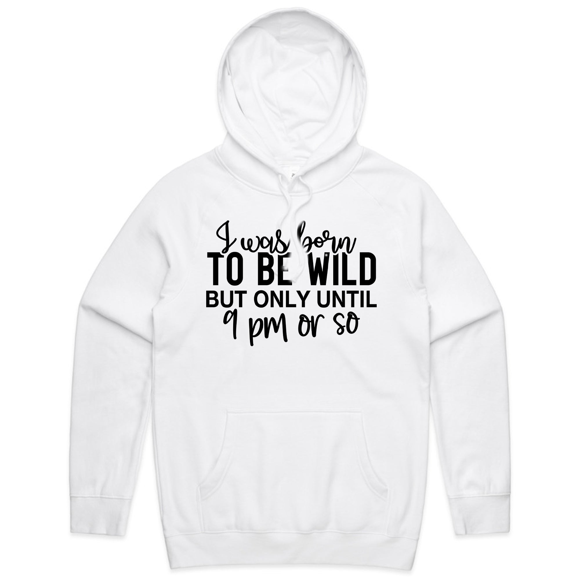 Born to Be Wild (But Only Until 9 PM)