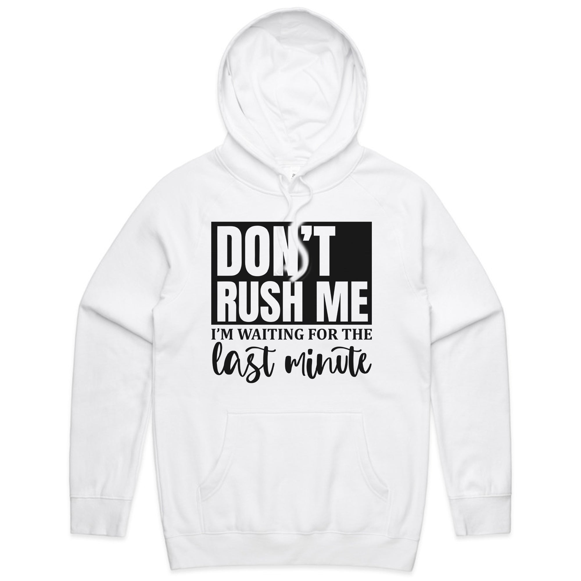 Don’t Rush Me