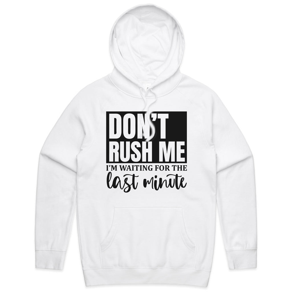 Don’t Rush Me